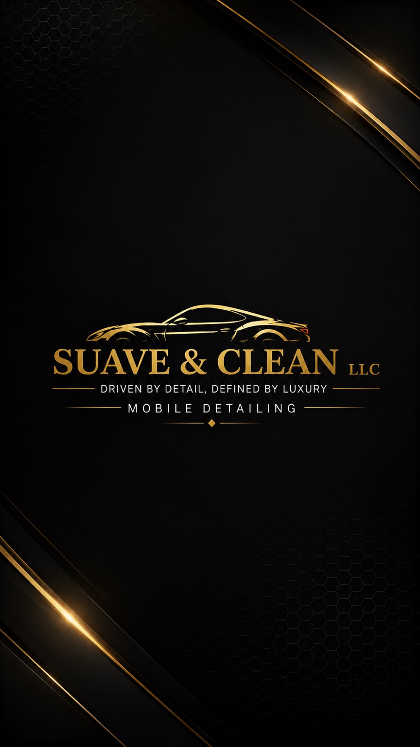 Suave & Clean LLC — Driven By Detail, Defined By Luxury — Mobile Detailing
